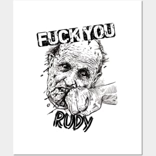 F*CK YOU RUDY Posters and Art